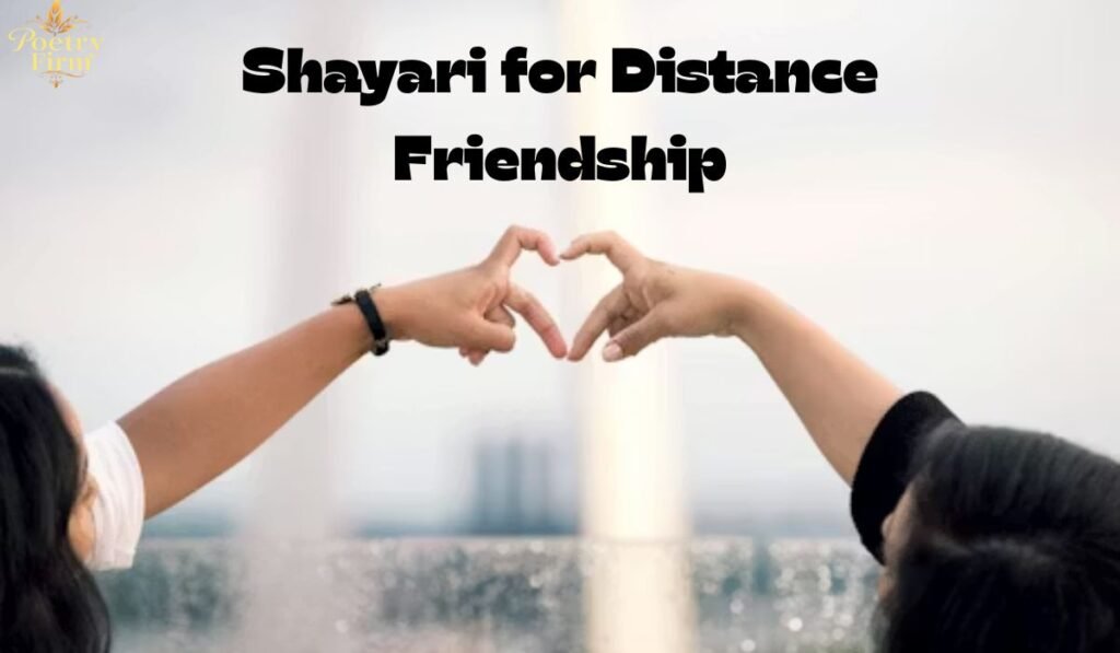 Shayari for Distance Friendship