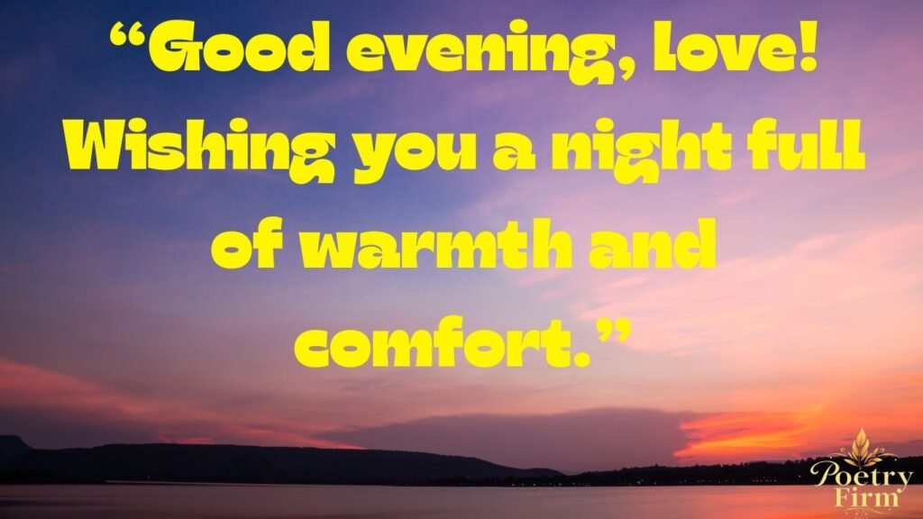 Warm Evening Greetings
