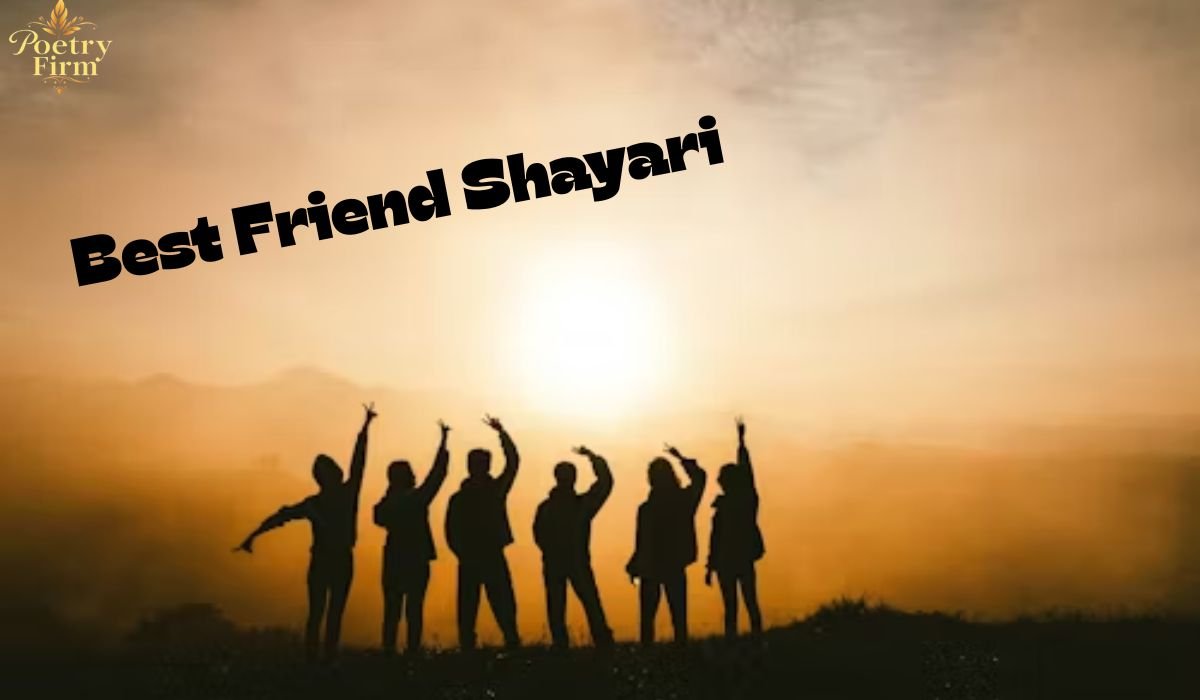 125+ Heart Touching Best Friend Shayari