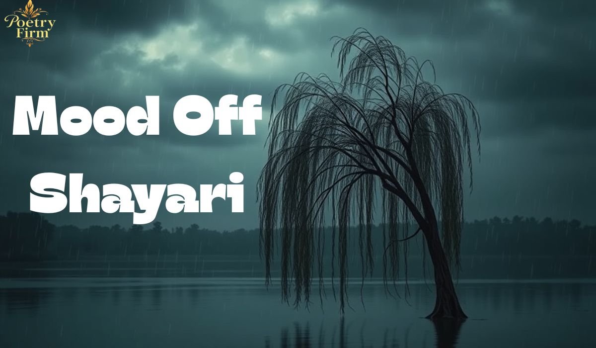 Top 115+ Mood Off Shayari in Hindi 2026