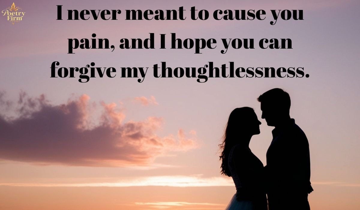 115+ Romantic And Heart Touching Apology Message To My Love [Him or Her]