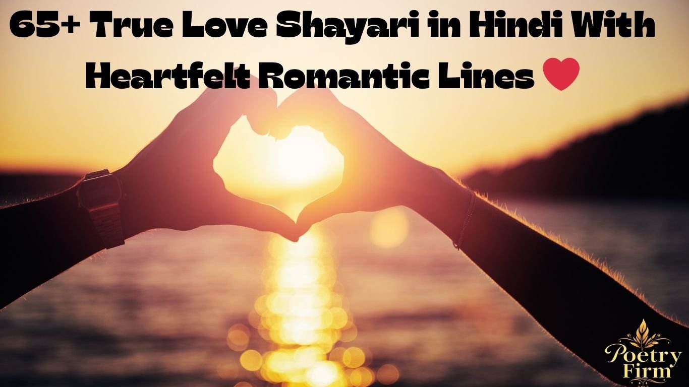 65+ True Love Shayari in Hindi With Heartfelt Romantic Lines ❤️