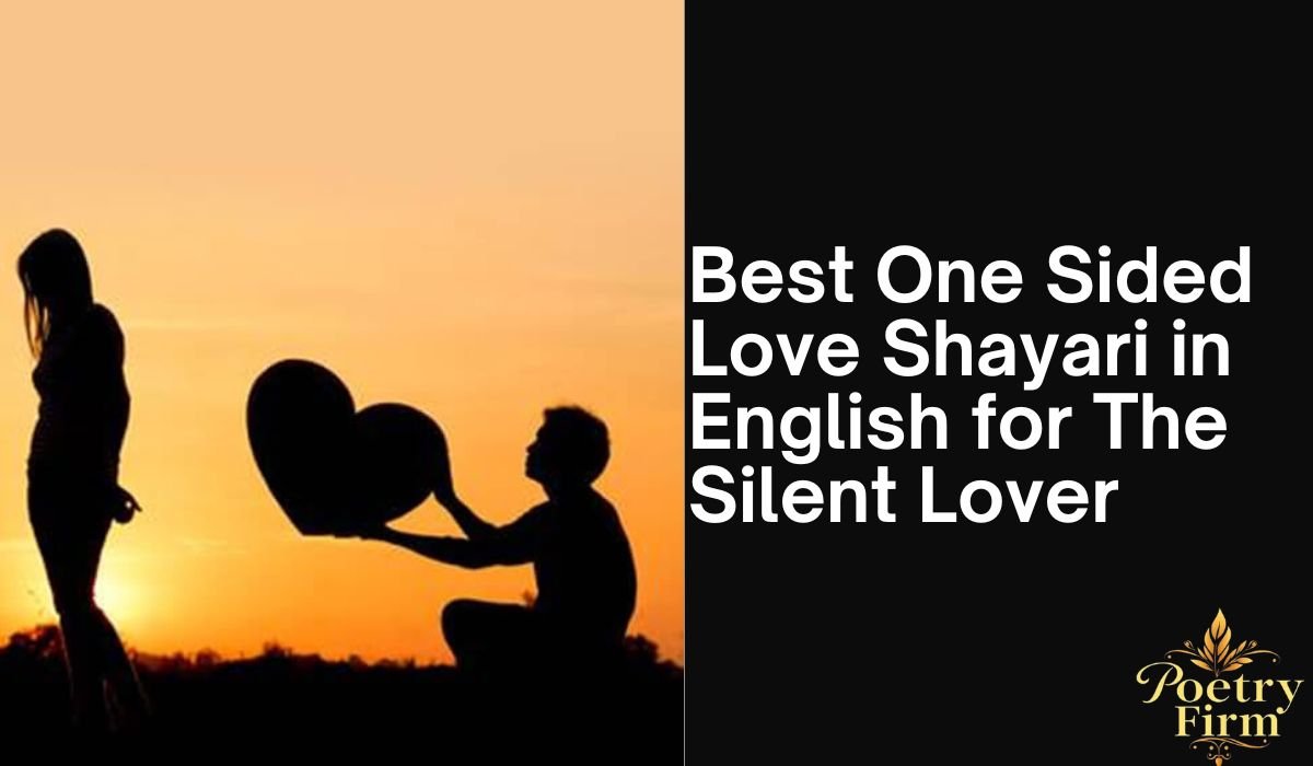 Best One Sided Love Shayari in English for The Silent Lover
