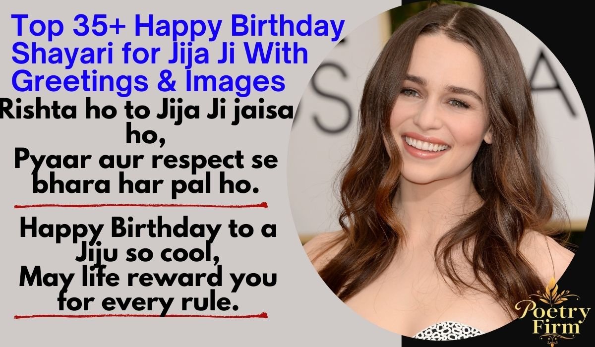 Top 35+ Happy Birthday Shayari for Jija Ji With Greetings & Images