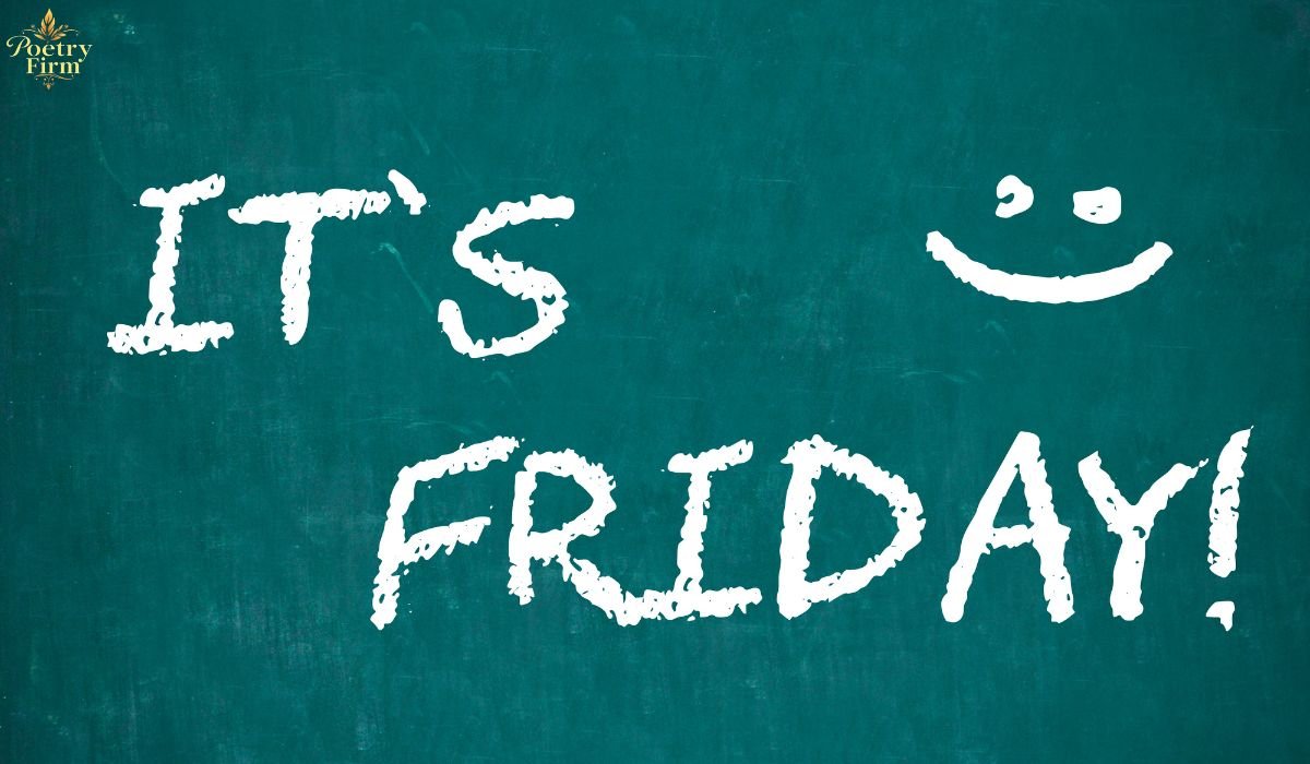 135+ Best Happy Friday My Love Heartfelt Messages