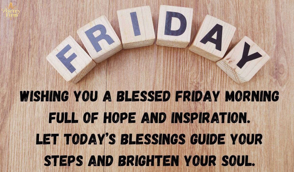 155+ Friday Morning Blessings and Prayers Quotes