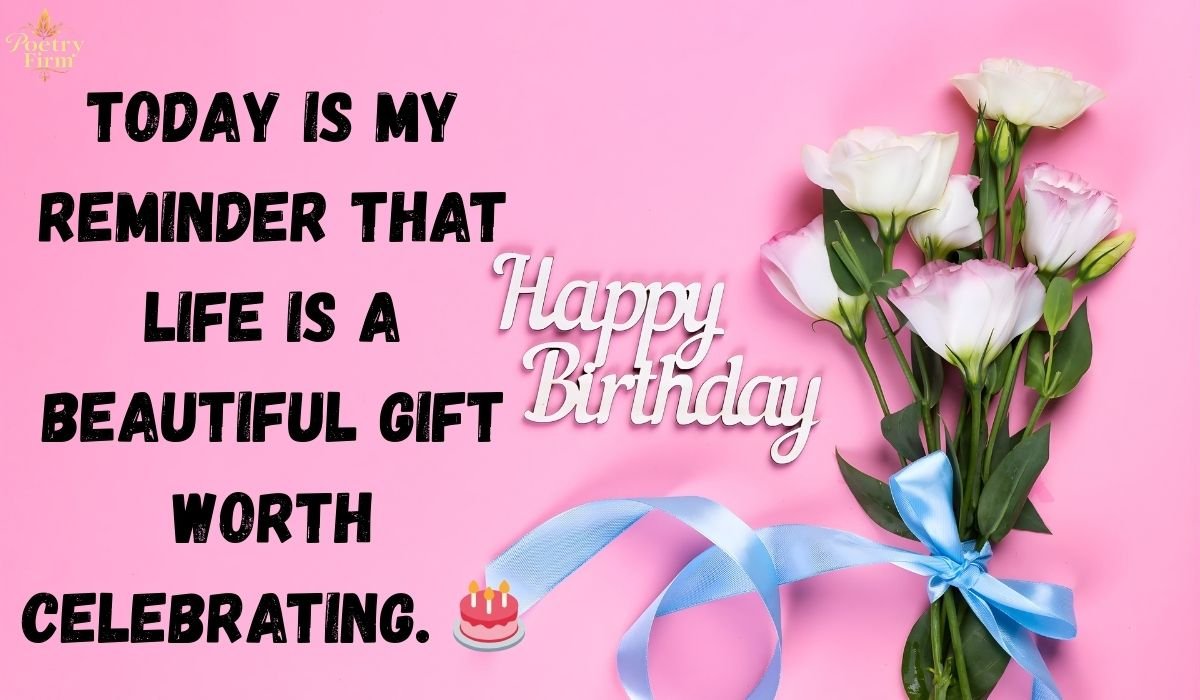 255+ Birthday Quotes For Me, Wishes & Messages